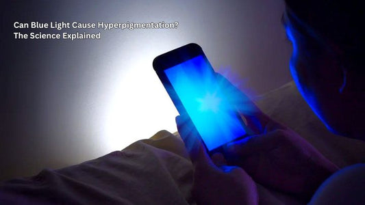 Can Blue Light Cause Hyperpigmentation? The Science Explained
