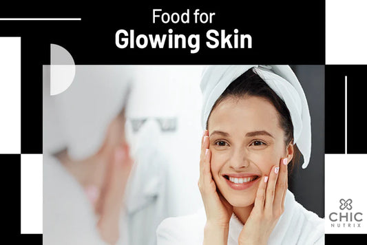 Food for Glowing Skin that Makes all the Difference